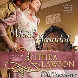 Maid for Scandal: A Regency Short Story, Anthea Lawson