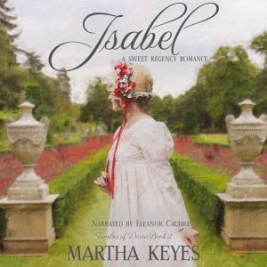 Isabel: A Sweet Regency Romance, Martha Keyes