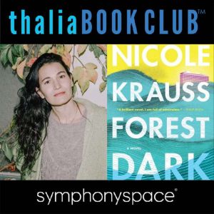 Nicole Krauss, Forest Dark, Nicole Krauss