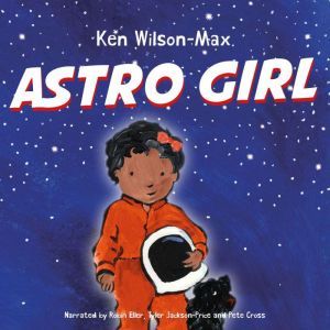 Astro Girl, Ken Wilson-Max