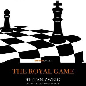 The Royal Game: A Chess Story, Stefan Zweig