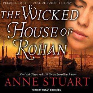 The Wicked House of Rohan, Anne Stuart