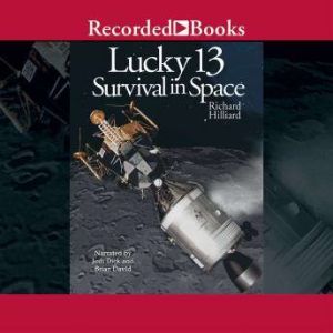 Lucky 13: Survival in Space, Richard Hilliard