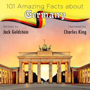 101 Amazing Facts about Germany, Jack Goldstein