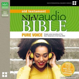 Pure Voice Audio Bible - New International Reader's Version, NIrV: Old Testament, Zondervan