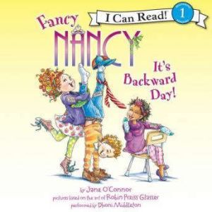 Fancy Nancy: It's Backward Day!, Jane O'Connor