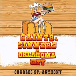 Saints and Sinners in Oklahoma City: An Exploration of Food Culture in Oklahoma Using Food Delivery Apps, Charles St. Anthony