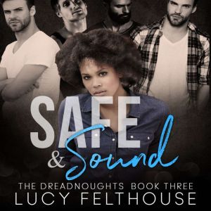 Safe and Sound: A Contemporary Reverse Harem Romance Novel, Lucy Felthouse