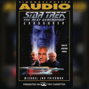 Star Trek Next Generation: Crossover, Michael Jan Friedman
