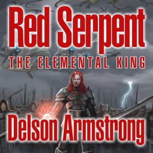The Elemental King: Red Serpent, Delson Armstrong