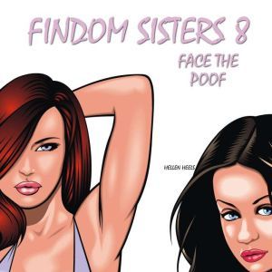 Findom Sisters 8: Face the Poof, Hellen Heels