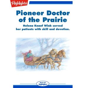 Pioneer Doctor of the Prairie, Karen Blumhagen