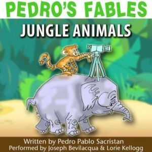 Pedros Fables: Jungle Animals, Pedro Pablo Sacristn