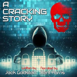 A Cracking Story: A Twisted Tale of Terror for Teens, Jack Goldstein