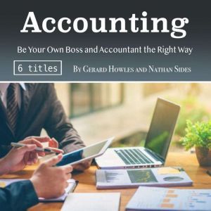 Accounting: Be Your Own Boss and Accountant the Right Way, Nathan Sides