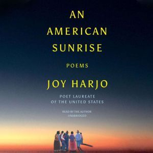 An American Sunrise: Poems, Joy Harjo