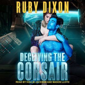 Deceiving The Corsair, Ruby Dixon