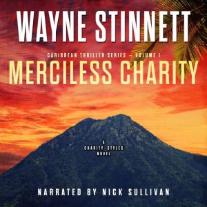 Merciless Charity: A Charity Styles Novel, Wayne Stinnett