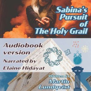 Sabina's Pursuit of the Holy Grail, Martin Lundqvist