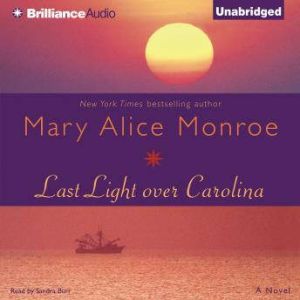 Last Light over Carolina, Mary Alice Monroe