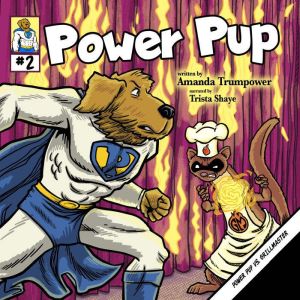 Power Pup vs. Grillmaster: A Christian Superhero Adventure for Kids, Amanda Trumpower