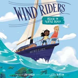 Wind Riders #1: Rescue on Turtle Beach, Jen Marlin