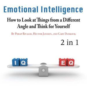 Emotional Intelligence: How to Look at Things from a Different Angle and Think for Yourself, Samirah Eaton