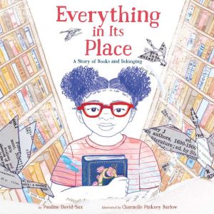 Everything in Its Place: A Story of Books and Belonging, Pauline David-Sax