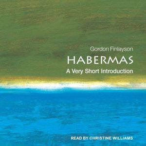 Habermas: A Very Short Introduction, Gordon Finlayson
