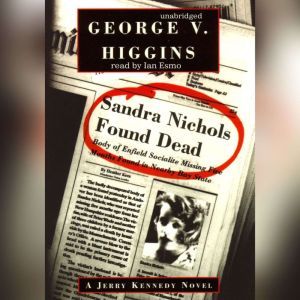 Sandra Nichols Found Dead, George V. Higgins