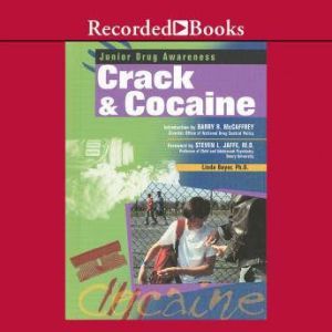Crack and Cocaine, Linda Bayer
