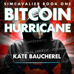 Bitcoin Hurricane, Kate Baucherel