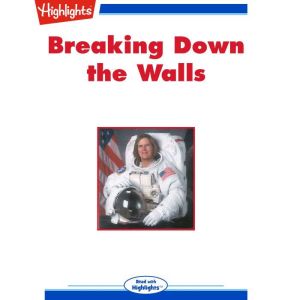 Breaking Down the Walls: Flashbacks, Dr. Kathryn D. Sullivan