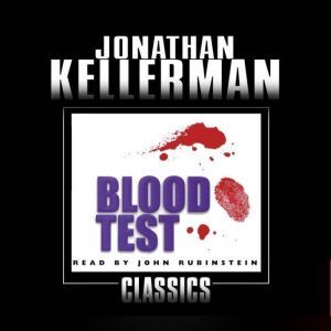 Blood Test: An Alex Delaware Novel, Jonathan Kellerman