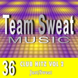 Club Hitz: Volume 2: Team Sweat, Antonio Smith