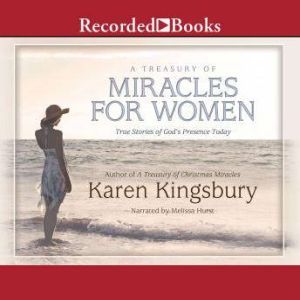 A Treasury of Miracles for Women, Karen Kingsbury