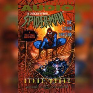 Spider-Man: The Lizard Sanction, Diane Duane