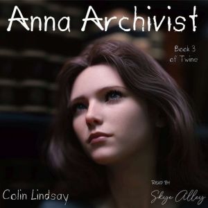 Anna Archivist: Rediscovered Love, Colin Lindsay