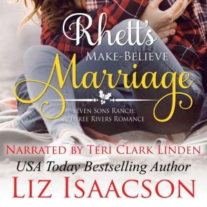 Rhett's Make-Believe Marriage: Christmas Brides for Billionaire Brothers, Liz Isaacson