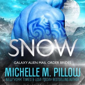 Snow: A Qurilixen World Novella: Intergalactic Dating Agency, Michelle M. Pillow