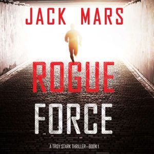 Rogue Force, Jack Mars
