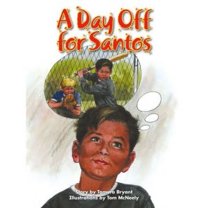 A Day Off for Santos: Voices Leveled Library Readers, Tamera Bryant