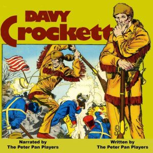 Davy Crockett, The Peter Pan Players