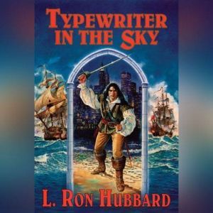 Typewriter in the Sky, L. Ron Hubbard