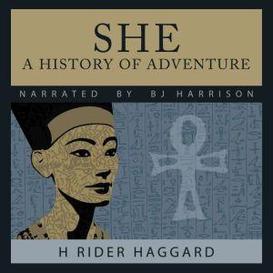 She: A History of Adventure, H. Rider Haggard