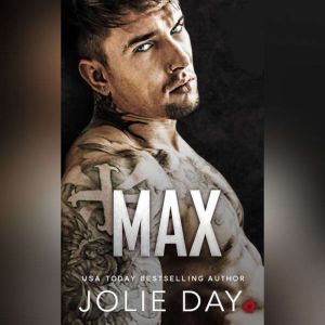 Max: Hell's Seven Biker Romance, Jolie Day