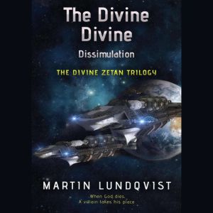 The Divine Dissimulation: Male Narration, Martin Lundqvist
