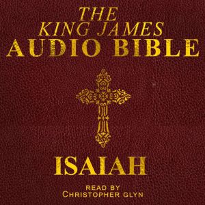 Isaiah: The Old Testament, Christopher Glynn