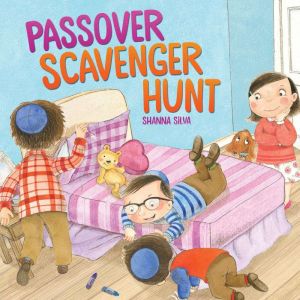 Passover Scavenger Hunt, Shanna Silva