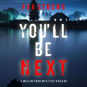 You'll Be Next (A Megan York Suspense ThrillerBook Two), Ava Strong